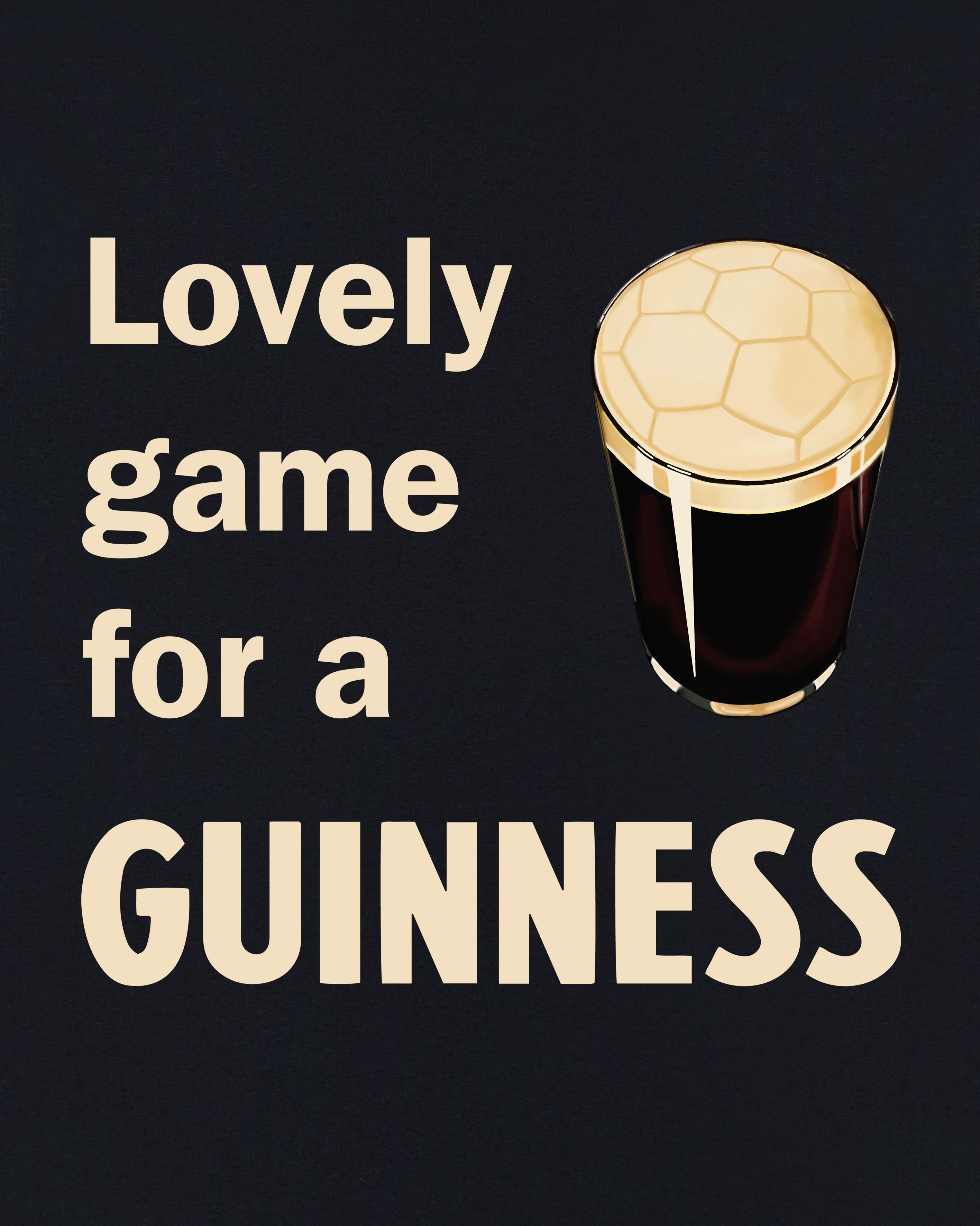 ART OF Football Lovely Game For A Guinness Tee | AOF Black T-shirt
